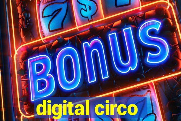 digital circo